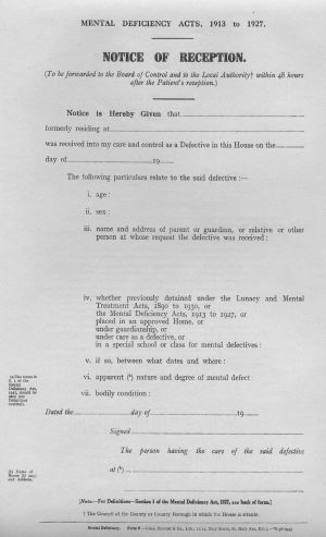 The following form was printed in 1943 and relates to the 1913 and 1927 Mental Deficiency Acts. 